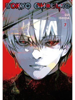 cover image of Tokyo Ghoul: re, Volume 7